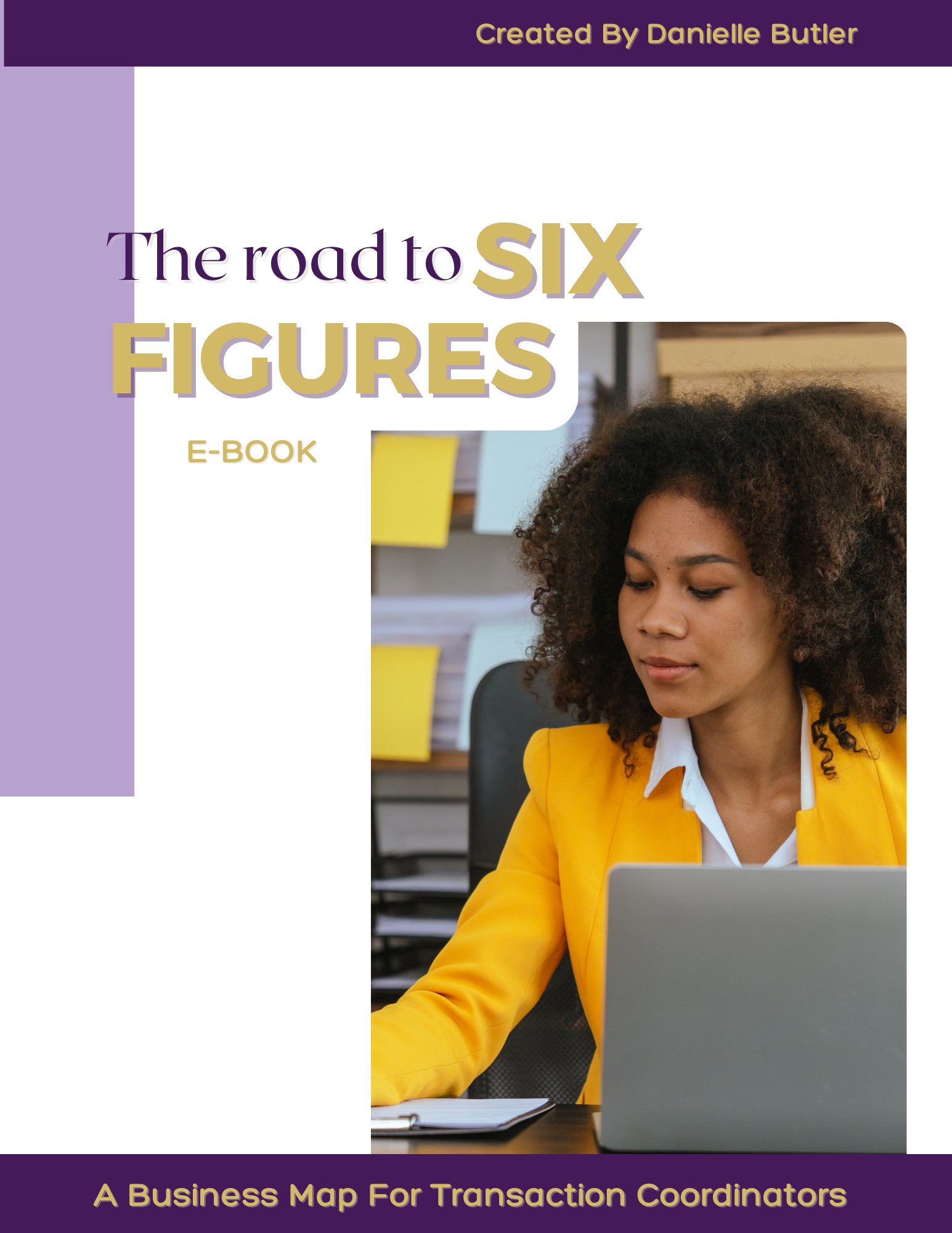 The Road to Six Figures, A Business Map for Transaction Coordinators (E-Book)